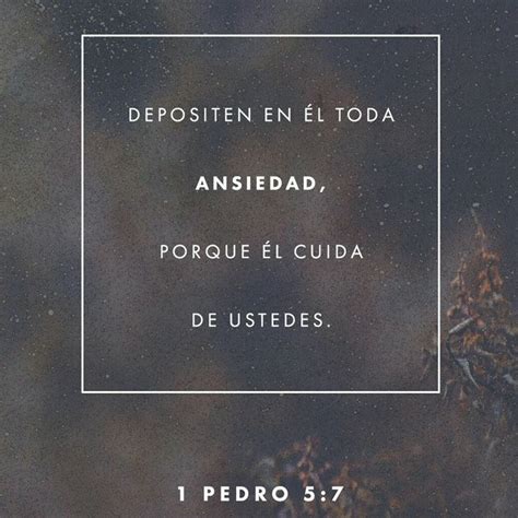 1 Pedro 5:7 - DEPOSITA TODA TU ANSIEDAD SOBRE ÉL en La Palabra de Dios ...