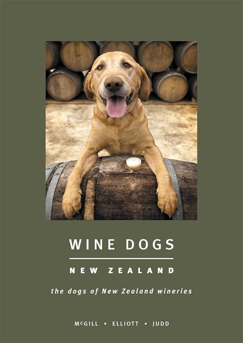 Wine Dogs: New Zealand: The Dogs of New Zealand Wineries : McGill ...