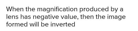 the magnification produced by a mirror has a negative value, the image ...