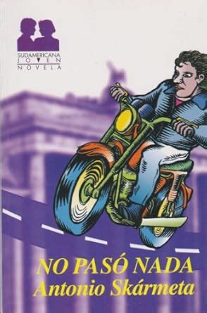 Buy No Paso Nada (Sudamericana Joven) Book Online at Low Prices in ...