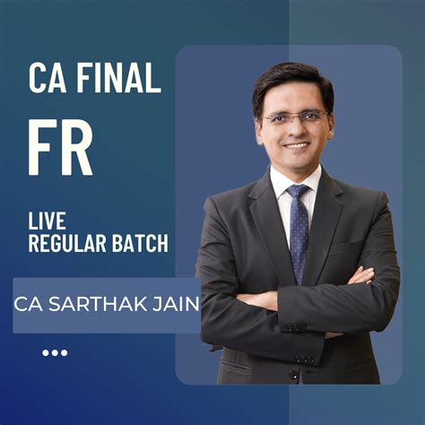 CA Final FR - Regular Batch By CA Sarthak Jain – CA Point
