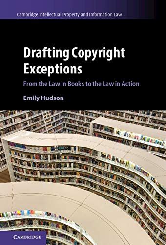 Drafting Copyright Exceptions: From the Law in Books to the Law in ...