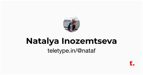 Natalya Inozemtseva — Teletype