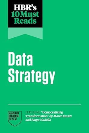 Buy HBR's 10 Must Reads on Data Strategy (featuring "Democratizing ...
