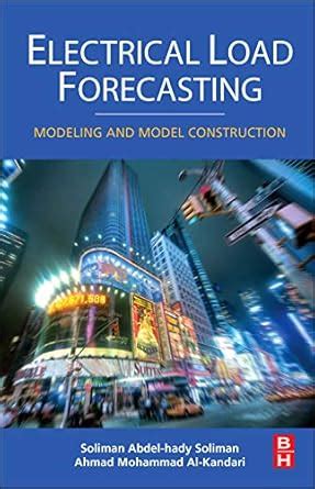 Buy Electrical Load Forecasting: Modeling and Model Construction Book ...