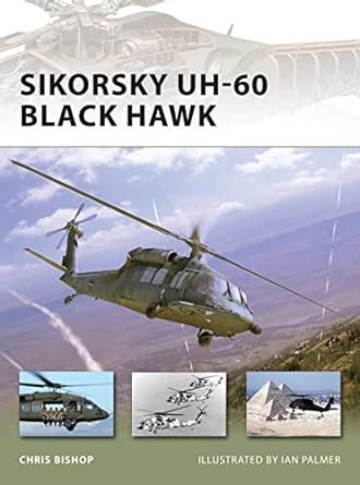 Buy Sikorsky Uh-60 Black Hawk: No. 116 (New Vanguard) Book Online at ...