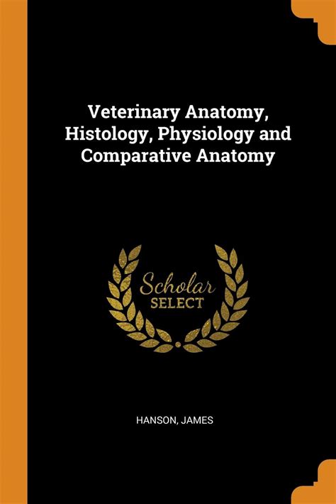 Buy Veterinary Anatomy, Histology, Physiology and Comparative Anatomy ...