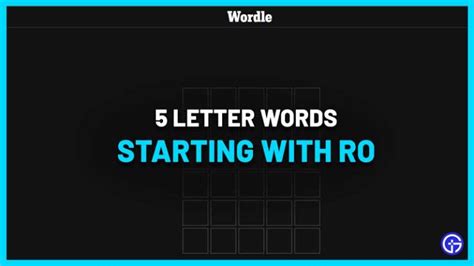 5 Letter Words Starting With Ro (Wordle) - Gamer Tweak