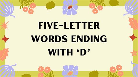 Five-Letter Words Ending in D: A Comprehensive List - Meredith Plays