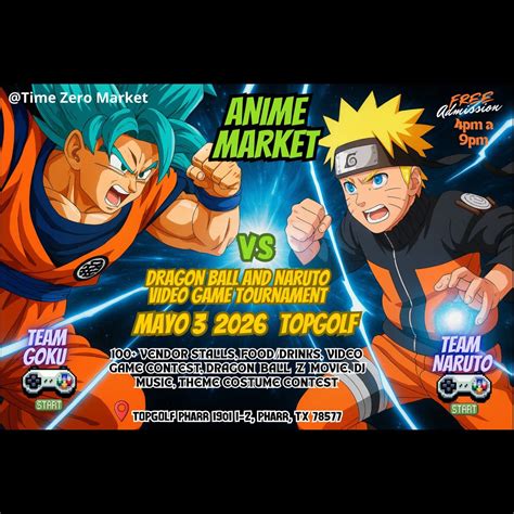 Anime Market - Goku vs Naruto , Top Golf, Pharr, 3 May 2026 | AllEvents