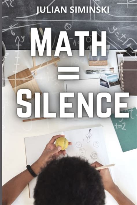 Math = Silence by Siminski, Julian