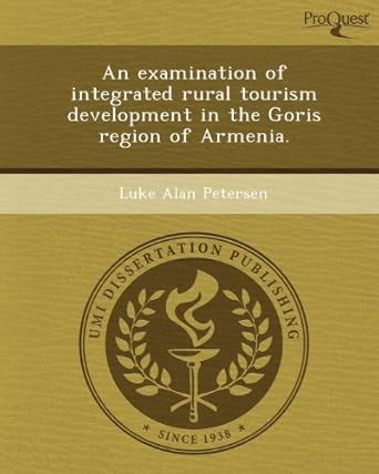 Buy An Examination of Integrated Rural Tourism Development in the Goris ...