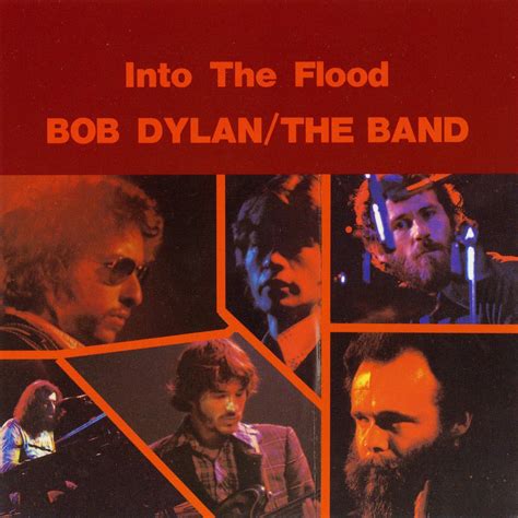 Bob Dylan and The Band: Into the Flood