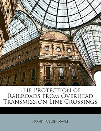 Buy The Protection of Railroads from Overhead Transmission Line ...
