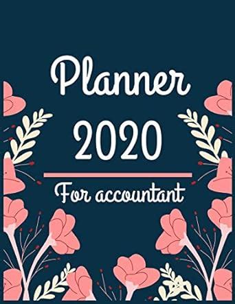 Buy Planner 2020 for Accountant: Jan 1, 2020 to Dec 31, 2020: Weekly ...