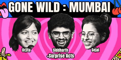 Gone Wild : Versova comedy-shows Event Tickets Mumbai - BookMyShow