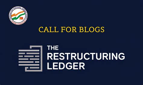 Call for Blogs: The Restructuring Ledger | National Law University Jodhpur