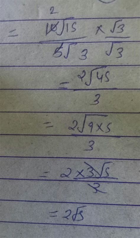 divide 10 root 15 by 5 root 3 - Brainly.in