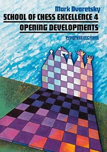 Buy School of Chess Excellence 4: Opening Developments Book Online at ...