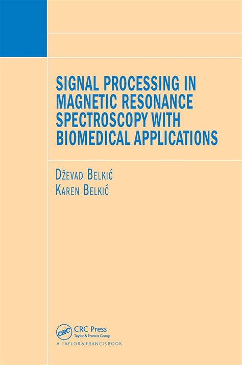 SIGNAL PROCESSING IN MAGNETIC RESONANCE SPECTROSCOPY WITH BIOMEDICAL ...