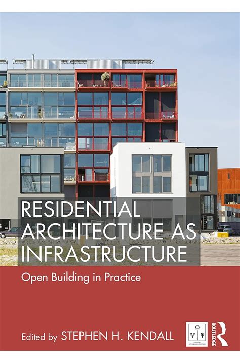 Buy Residential Architecture As Infrastructure: Open Building in ...