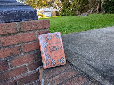 Brené Brown's 'Strong Ground' & the Art of Mind Wandering