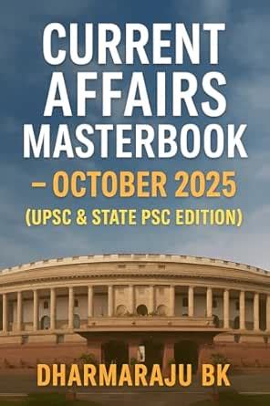 Current Affairs Masterbook - October 2025: (UPSC and State PSC Edition ...