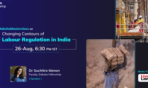 #DakshaMasterclass: Changing Labour Regulations In India [26th Aug]