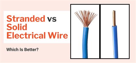 Stranded vs Solid Electrical Wire: Which Is Better? - SolderStick