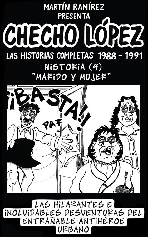 CHECHO LÓPEZ Las Historias Completas 1988 – 1991 Historia 4 Marido y ...