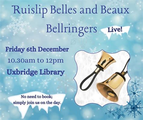Ruislip Belles and Beaux Bellringers, Uxbridge Library, 6 December 2024 ...