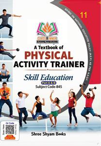 Physical Activity Trainer Class 11th Textbook (English Medium)_(CBSE ...