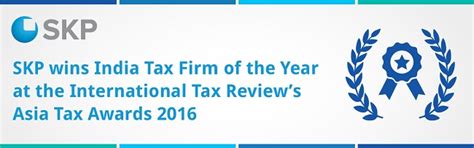 SKP wins ‘India Tax Firm of the Year’ at International Tax Review’s ...