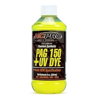 HCPRO PAG 150+UV DYE Pag 150-Viscosity Plus U/V Dye Oil, 8 Ounce (1 ...