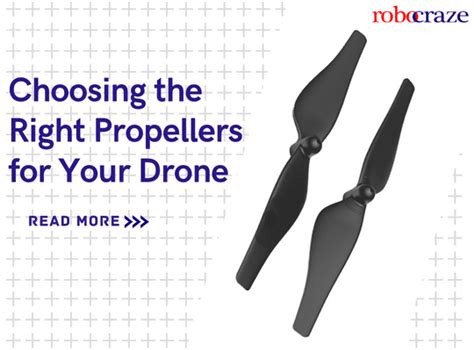 How to Choose the Right Drone Propeller - Complete Guide – Robocraze