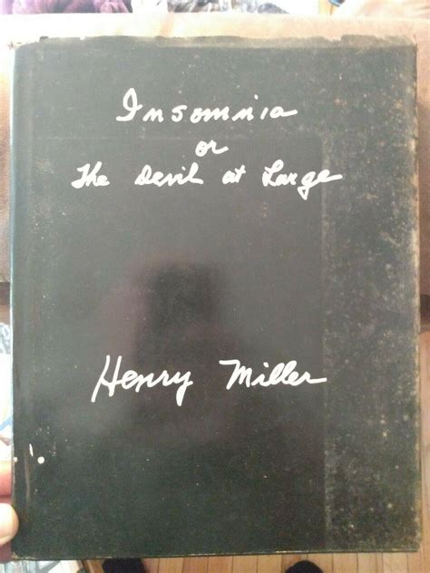 Henry Miller's "Insomnia or The Devil at Large" Text & Art ...