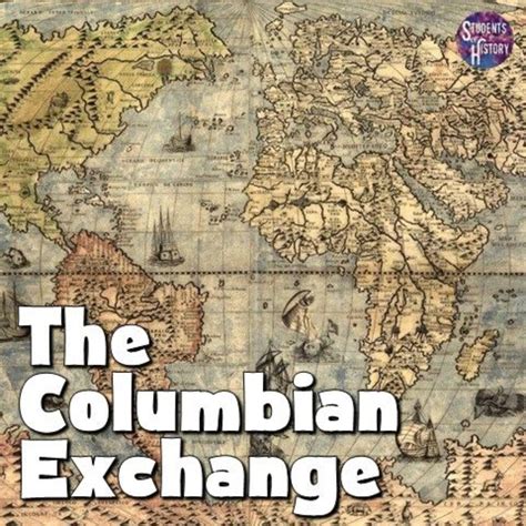 The Columbian Exchange: Diagram and Map of Food & Diseases