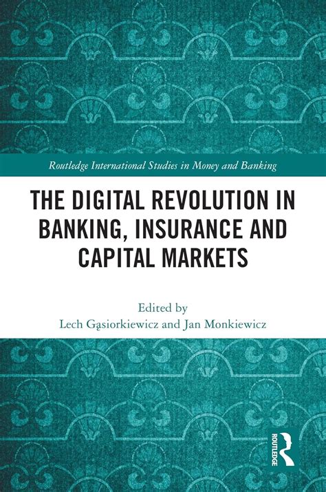 The Digital Revolution in Banking, Insurance and Capital Markets ...