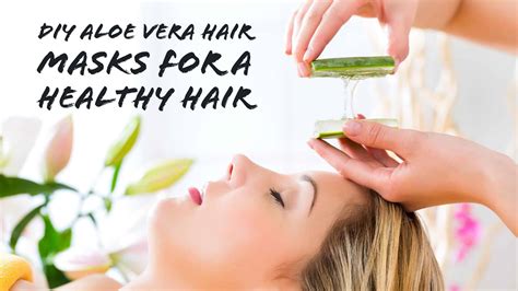 DIY Aloe Vera Hair Masks for a Healthy Hair