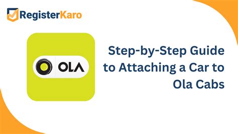 Attaching Car to Ola: Easy Steps to Start Your Business