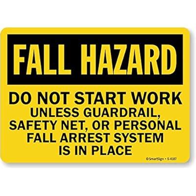Buy SmartSign 10 x 14 inch “Fall Hazard - Do Not Start Work Unless ...
