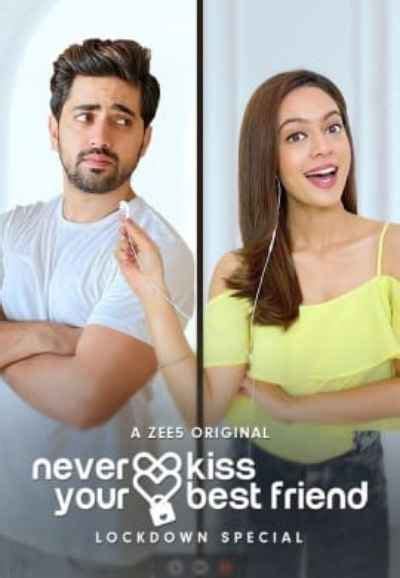 Watch Never Kiss Your Best Friend - Lockdown Special Web Series Online ...
