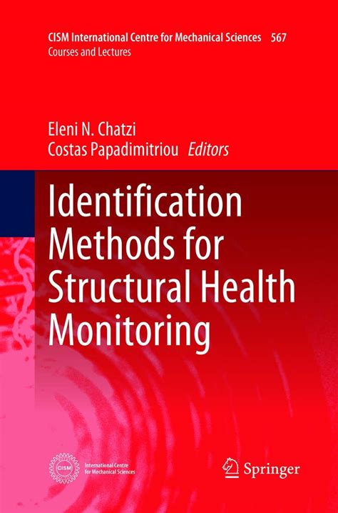 Buy Identification Methods for Structural Health Monitoring: 567 (CISM ...