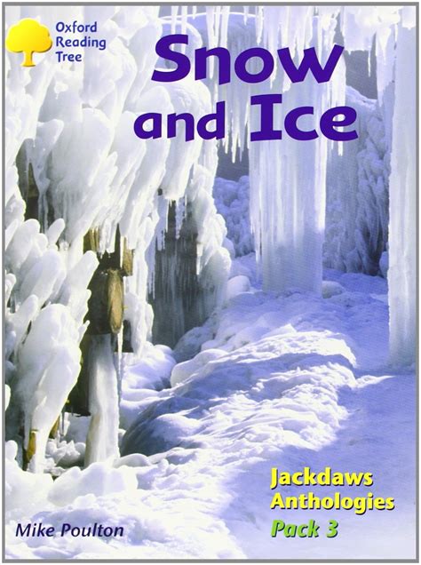 Buy Oxford Reading Tree: Levels 8-11: Jackdaws: Snow and Ice (Pack 3 ...