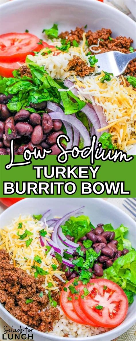 Easy Heart Healthy Low SOdium Turkey Burrito Bowl Salad | Heart healthy ...