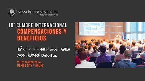 19VA CUMBRE DE COMPENSACIONES Y BENEFICIOS 2024, Hotel Marquis Reforma ...