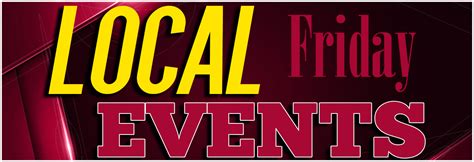 Local Events Friday 的图像结果