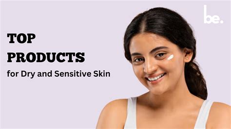 Top Products for Dry and Sensitive Skin - Belogical Wellness Private ...
