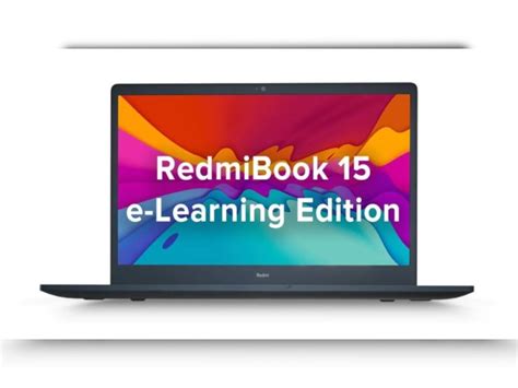 Xiaomi’s first laptop RedmiBook Pro, RedmiBook e-Learning Edition ...