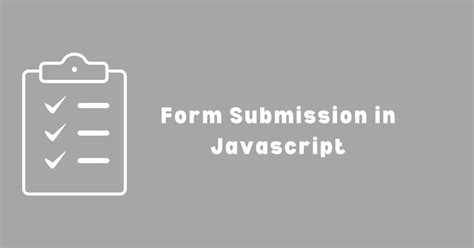 Image result for Form Submission in JavaScript